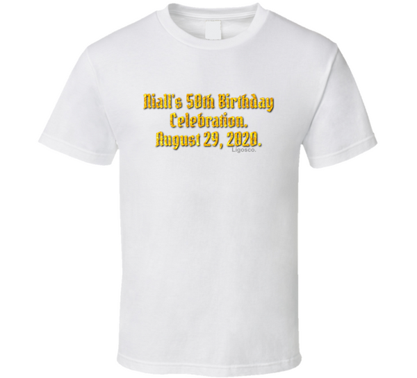 Niall's 50th T Shirt