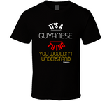 It's A Guyanese Thing T Shirt