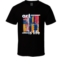 Art Is Life T Shirt