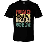 Love God Ladies T Shirt