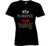 It's A Plaisance Thing Hoodie