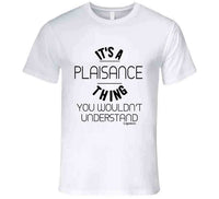 It's A Plaisance Thing Hoodie