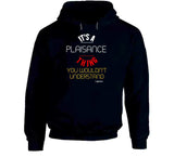 It's A Plaisance Thing Hoodie