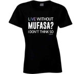 Dr. G Mufasa T Shirt