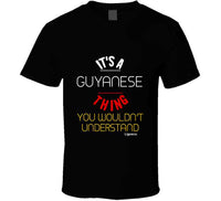 It's A Guyanese Thing T Shirt