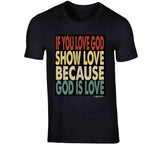 Love God T Shirt