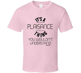 It's A Plaisance Thing Hoodie