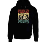 Love God T Shirt