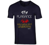 It's A Plaisance Thing Hoodie