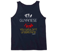 It's A Guyanese Thing T Shirt