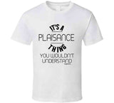 It's A Plaisance Thing Hoodie