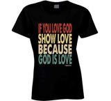 Love God T Shirt