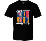 Art Is Life Ladies T Shirt